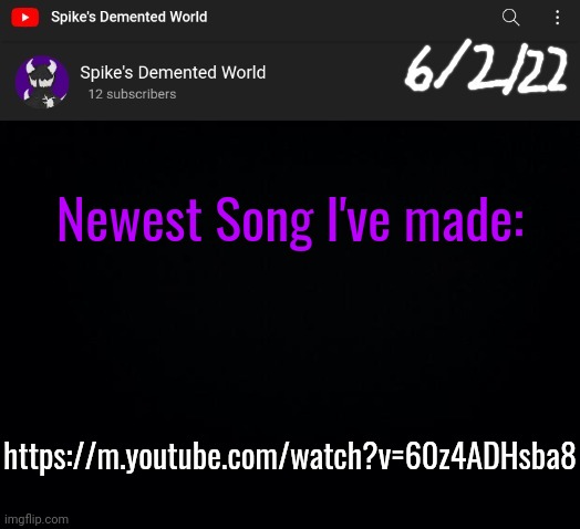 Spike Announcement Template | Newest Song I've made:; https://m.youtube.com/watch?v=60z4ADHsba8 | image tagged in spike announcement template | made w/ Imgflip meme maker