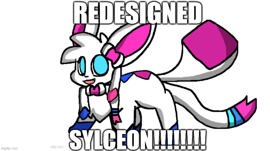 i am stronger (yup even stronger) then i was before | REDESIGNED; SYLCEON!!!!!!!! | made w/ Imgflip meme maker