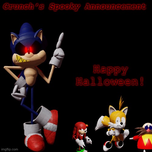 Temp upload | Crunch’s Spooky Announcement; Happy Halloween! | image tagged in memes,blank transparent square | made w/ Imgflip meme maker