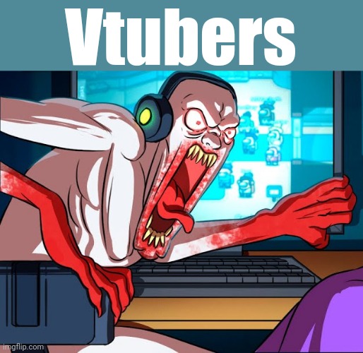Vtubers | made w/ Imgflip meme maker
