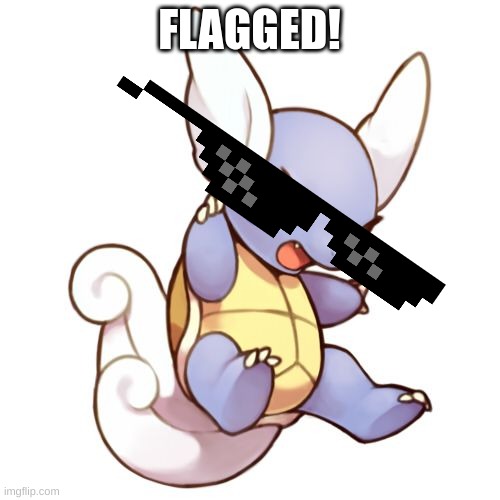 FLAGGED! | made w/ Imgflip meme maker