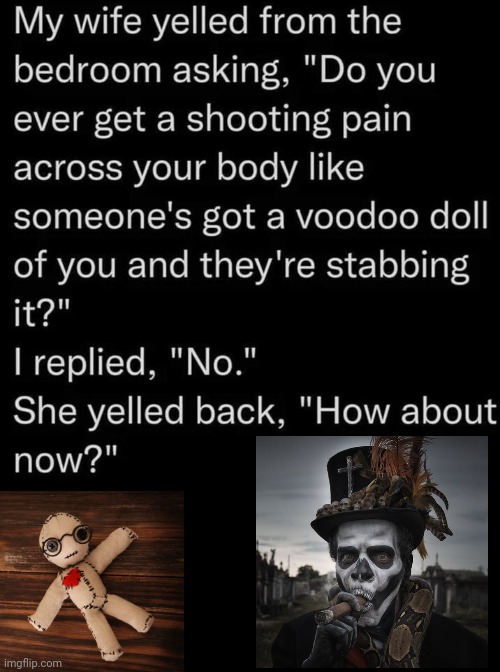 Voodoo Doll | image tagged in black box | made w/ Imgflip meme maker