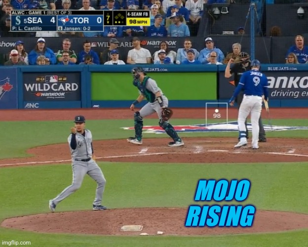 MOJO
 RISING | image tagged in Mariners | made w/ Imgflip meme maker