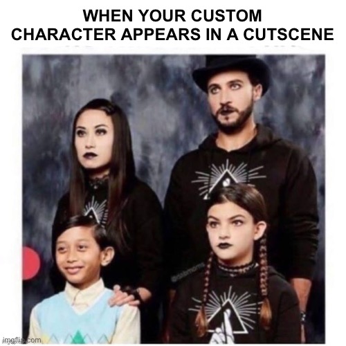WHEN YOUR CUSTOM CHARACTER APPEARS IN A CUTSCENE | made w/ Imgflip meme maker