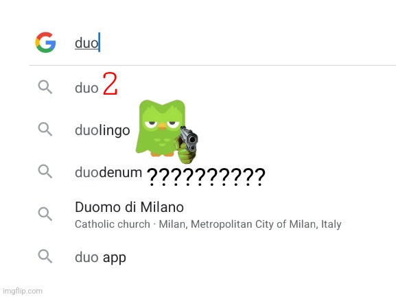 What is "duodenum"? | 2; ?????????? | image tagged in duolingo,duolingo gun,name a more iconic duo,duo gets mad | made w/ Imgflip meme maker