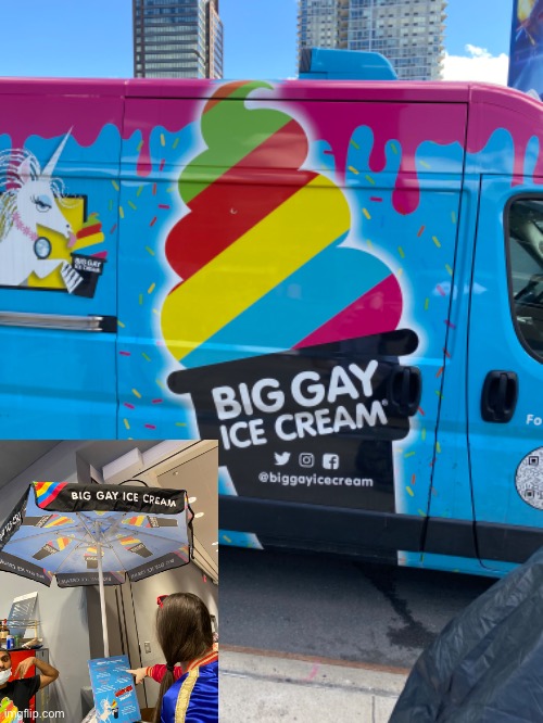 Big gay ice cream spotted in New York City! (Who wants some??) | image tagged in gay,ice cream | made w/ Imgflip meme maker