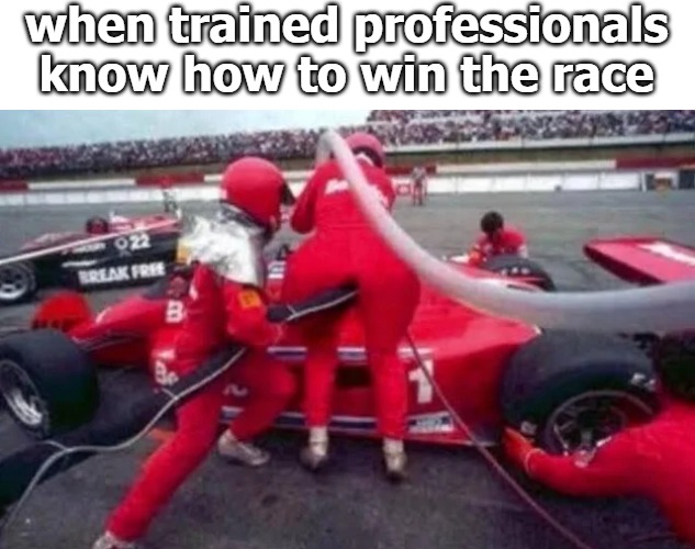 when trained professionals know how to win the race | image tagged in blot | made w/ Imgflip meme maker