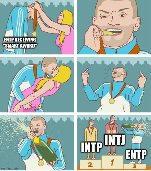 ENTP's "Extroverted Genius" |  ENTP RECEIVING "SMART AWARD"; INTJ; INTP; ENTP | image tagged in 3rd place celebration,mbti,myers briggs,entp,intj,intp | made w/ Imgflip meme maker