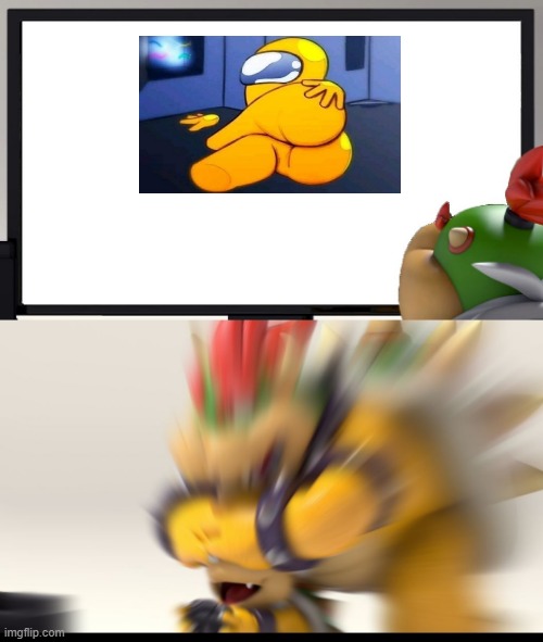 MY 1ST NSFW | image tagged in bowser and bowser jr nsfw | made w/ Imgflip meme maker