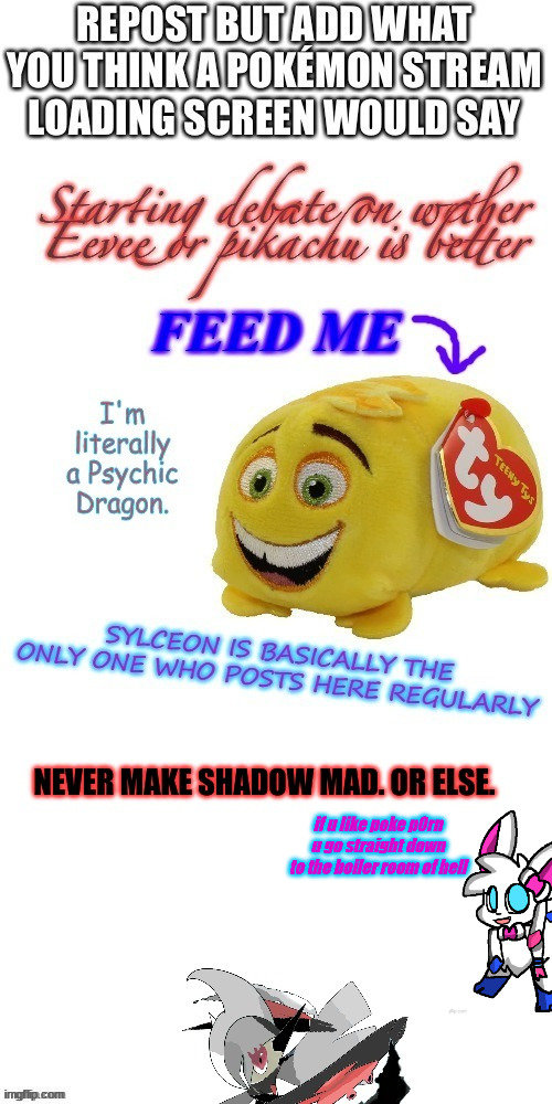 if u like poke p0rn u go straight down to the boiler room of hell | made w/ Imgflip meme maker