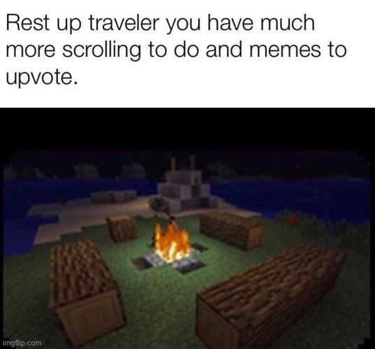 Rest, eat some cooked beef in the comments and keep going | image tagged in memes,unfunny | made w/ Imgflip meme maker