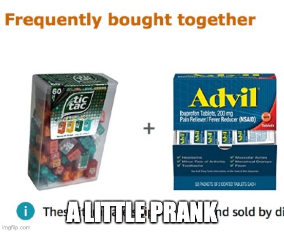 prank the kids! | A LITTLE PRANK | image tagged in prank,funny,loser | made w/ Imgflip meme maker