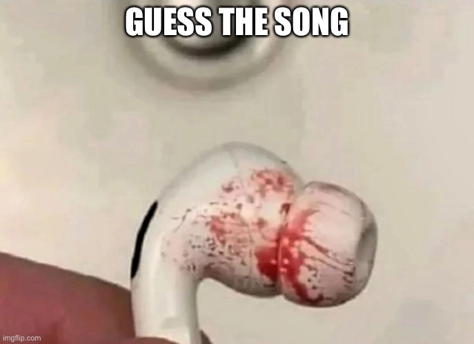 Mask by drem | GUESS THE SONG | image tagged in memes,unfunny | made w/ Imgflip meme maker