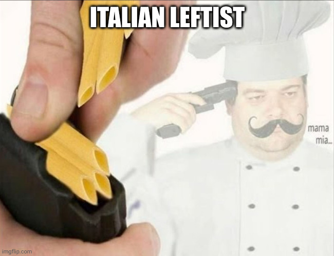 Italian suicide | ITALIAN LEFTIST | image tagged in italian suicide | made w/ Imgflip meme maker