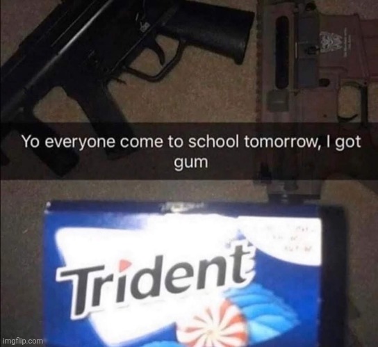 I love gum | made w/ Imgflip meme maker