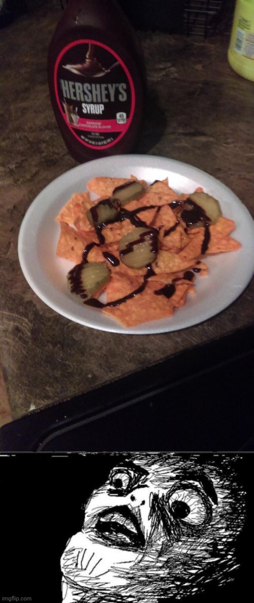 Doritos with pickles and chocolate syrup | image tagged in memes,gasp rage face,cursed image,doritos,chocolate syrup,pickles | made w/ Imgflip meme maker