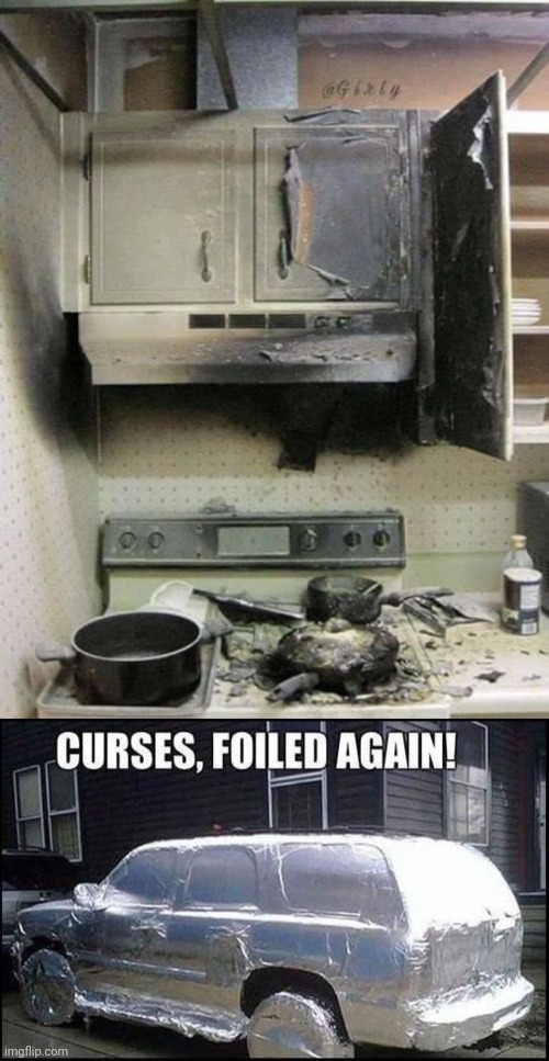 Kitchen fail | image tagged in curses foiled again,you had one job,memes,kitchen,fail,fails | made w/ Imgflip meme maker