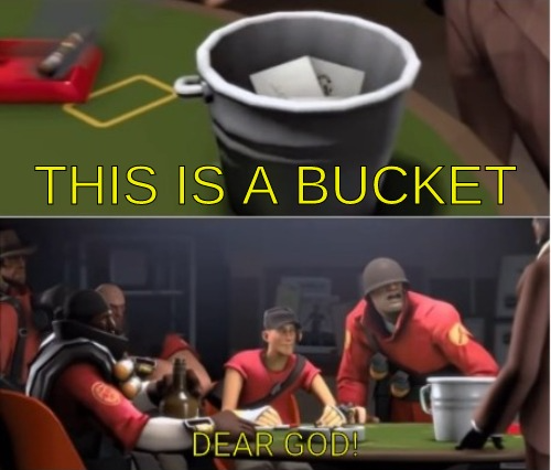 High Quality This is a bucket Blank Meme Template