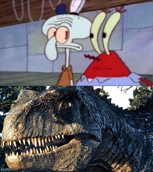 Zeb (Giganotosaurus) vs Squidward and Mr Krabs (Who Would Win) | image tagged in zeb,jurassic park,jurassic world,spongebob,who would win,crossover | made w/ Imgflip meme maker