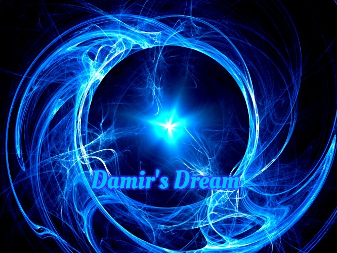 Spiral Energy | Damir's Dream | image tagged in spiral energy,damir's dream | made w/ Imgflip meme maker