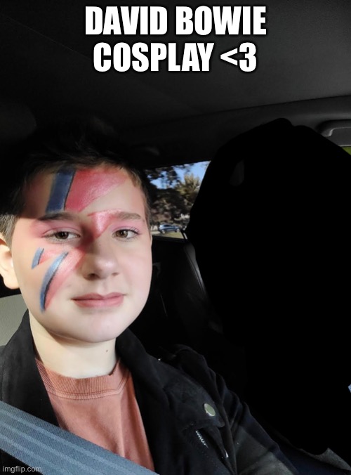 DAVID BOWIE COSPLAY <3 | made w/ Imgflip meme maker
