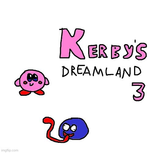 Kirby's Dreamland 3 parody artwork | image tagged in kirby,parody,cute,fanart | made w/ Imgflip meme maker
