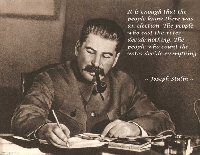 If you believe these Conservative Pundits that are saying we will take the house and senate on November 8th, the democrats will  | image tagged in joseph stalin,communism,ussr,famous quotes | made w/ Imgflip meme maker