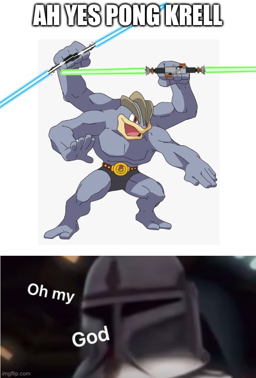 AHHHHHHH | AH YES PONG KRELL | image tagged in memes,blank transparent square,clone trooper oh my god | made w/ Imgflip meme maker