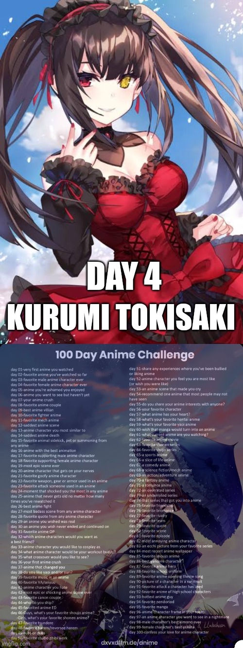 Day 4 and before you judge me she is hot asf | DAY 4; KURUMI TOKISAKI | image tagged in 100 day anime challenge,barney will eat all of your delectable biscuits,sad pablo escobar | made w/ Imgflip meme maker