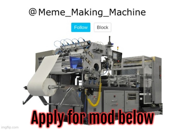 If you're seeing this obviously | Apply for mod below | image tagged in meme_making_machine announcement template | made w/ Imgflip meme maker