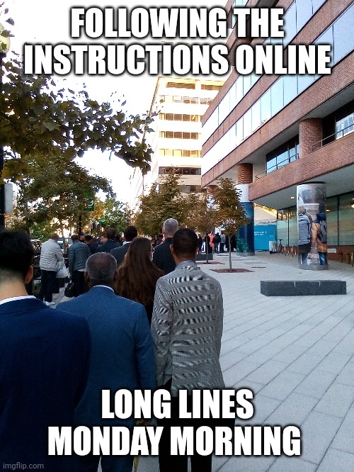 8:30am opening, help required | FOLLOWING THE INSTRUCTIONS ONLINE; LONG LINES MONDAY MORNING | image tagged in imf,dc,2022 | made w/ Imgflip meme maker