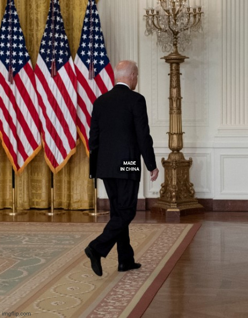 Biden back | MADE IN CHINA | image tagged in biden back | made w/ Imgflip meme maker