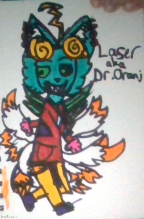 Laser (Dr. Oranj) is a kitsune who likes to make potions. He tests them on himself, so that's why he looks weird. | made w/ Imgflip meme maker