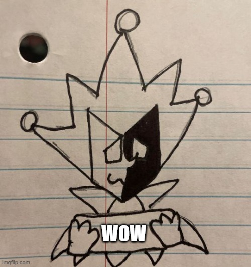 WOW | image tagged in dimentio holding sign | made w/ Imgflip meme maker