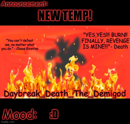 Death's Revenge Daybreak_Death_The_Demigod | NEW TEMP! :D | image tagged in death's revenge daybreak_death_the_demigod | made w/ Imgflip meme maker