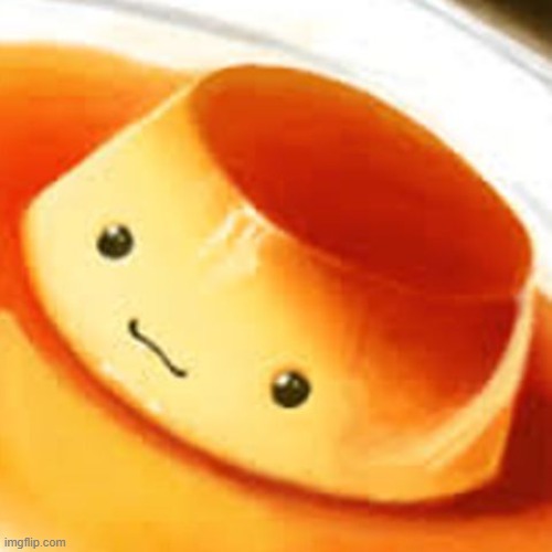 Pudding | image tagged in pudding | made w/ Imgflip meme maker