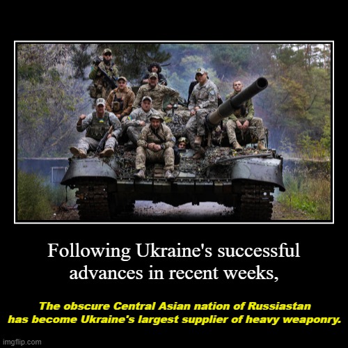 Weird facts about the Ukraine War, Vol. I | image tagged in funny,demotivationals | made w/ Imgflip demotivational maker