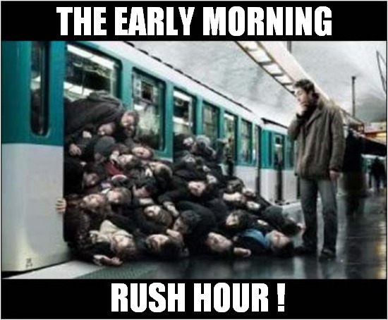 You Have Reached Your Final Destination - All Change ! | THE EARLY MORNING; RUSH HOUR ! | image tagged in underground,subway,rush hour | made w/ Imgflip meme maker