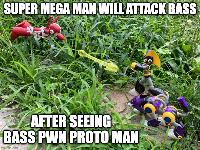 Super Mega Man vs. Bass | SUPER MEGA MAN WILL ATTACK BASS; AFTER SEEING BASS PWN PROTO MAN | image tagged in bass,megaman,memes | made w/ Imgflip meme maker