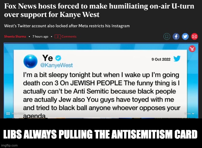 LIBS ALWAYS PULLING THE ANTISEMITISM CARD | made w/ Imgflip meme maker