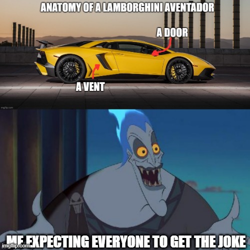  ME EXPECTING EVERYONE TO GET THE JOKE | image tagged in hades disney this is why,memes,funny,where banana | made w/ Imgflip meme maker