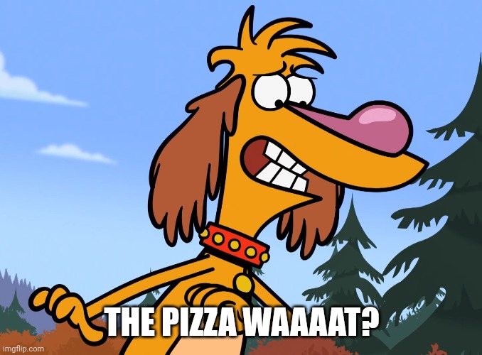 THE PIZZA WAAAAT? | made w/ Imgflip meme maker