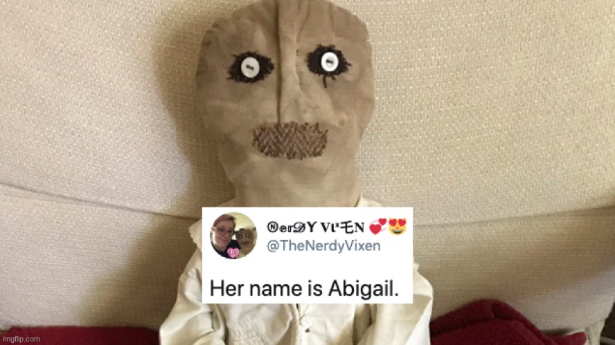 Abigail | made w/ Imgflip meme maker