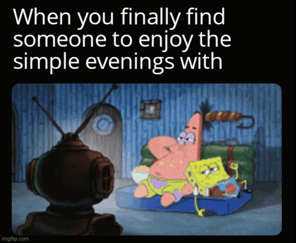 Finally, relaxation | image tagged in memes,unfunny,wholesome | made w/ Imgflip meme maker