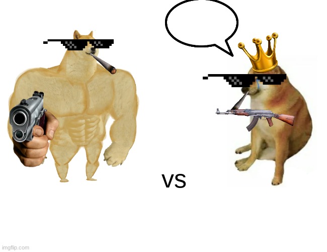 Buff Doge vs. Cheems Meme | vs | image tagged in memes,buff doge vs cheems | made w/ Imgflip meme maker