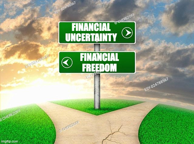 Financial Fork in the Road | FINANCIAL
UNCERTAINTY; FINANCIAL
FREEDOM | image tagged in fork in road | made w/ Imgflip meme maker