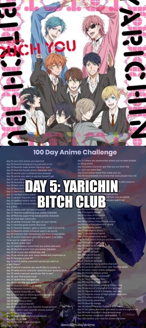 I just I don't even know what's wrong with me | DAY 5: YARICHIN BITCH CLUB | image tagged in 100 day anime challenge,sad pablo escobar,barney will eat all of your delectable biscuits | made w/ Imgflip meme maker