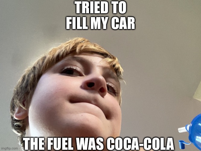 WDJ | TRIED TO FILL MY CAR; THE FUEL WAS COCA-COLA | image tagged in worst day jerry | made w/ Imgflip meme maker