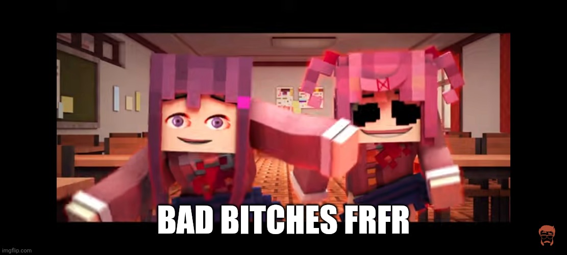 BAD BITCHES FRFR | made w/ Imgflip meme maker