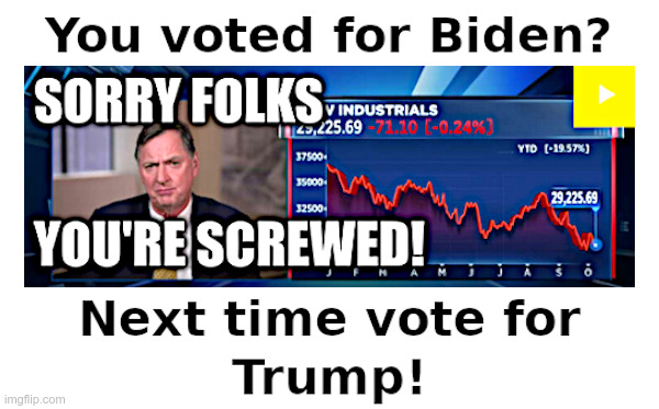 Biden Voters: Sorry Now? | image tagged in joe biden,screwed,you | made w/ Imgflip meme maker